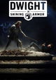 Dwight in Shining Armor