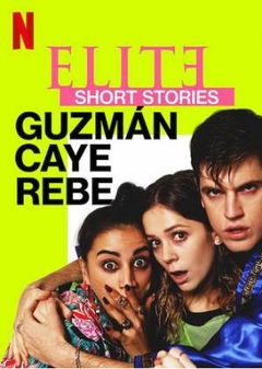 Élite historias breves: Guzmán Caye Rebe (2021)