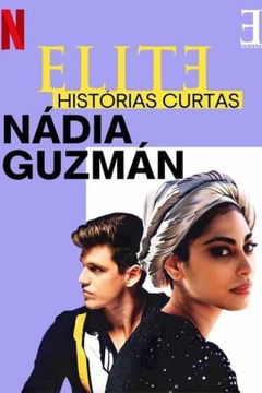 Élite historias breves: Nadia Guzmán (2021)