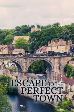 Escape to the Perfect Town (2019–&nbsp;)
