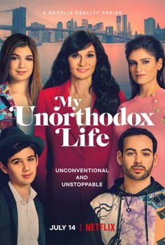 My Unorthodox Life (2021&#8209;&nbsp;)