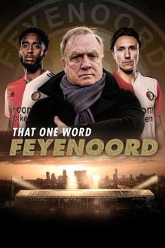 Dat Ene Woord: Feyenoord (2021)
