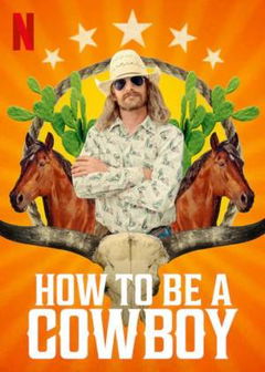 How to Be a Cowboy (2021&#8209;&nbsp;)