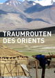 Traumrouten des Orients