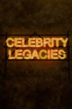 Celebrity Legacies (2014)