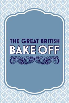 The Great British Bake Off (2010– )