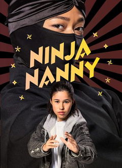 Ninja Nanny (2019&#8209;&nbsp;)