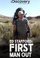 Ed Stafford: First Man Out