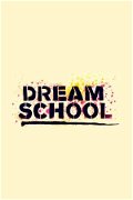 DREAM SCHOOL