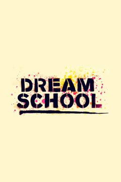 DREAM SCHOOL (2017–&nbsp;)