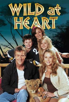 Wild at Heart (2006&#8209;2012)