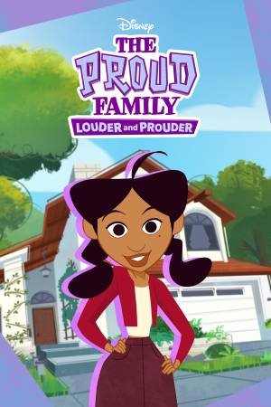 The Proud Family: Louder and Prouder (2022‑ )