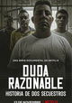 Duda razonable: Historia de dos secuestros