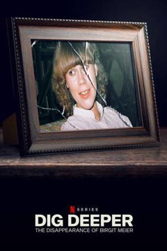 Dig Deeper: The Disappearance of Birgit Meier (2021–&nbsp;)