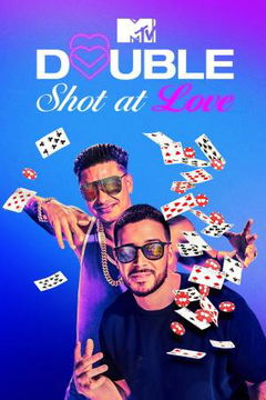 Double Shot at Love with DJ Pauly D & Vinny (2019‑2021)