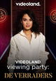 Videoland Viewing Party: De Verraders