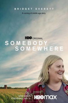 Somebody Somewhere (2022&#8209;2024)