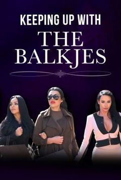 Keeping Up With The Balkjes (2016)