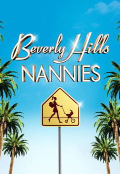 Beverly Hills Nannies (2012)