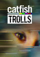 Catfish: Trolls