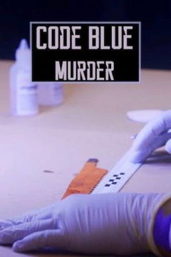 Code Blue: Murder (2019‑ )