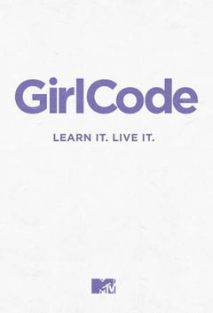 Girl Code (2013–2015)