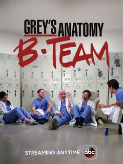 Grey's Anatomy: B-Team (2018)