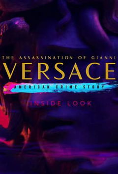Inside Look: The Assassination of Gianni Versace - American Crime Story (2017–2018)