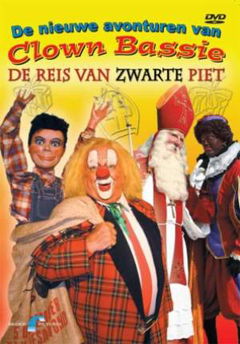De nieuwe avonturen van Clown Bassie: De reis van Zwarte Piet (2005)