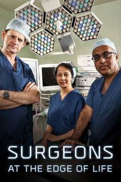Surgeons: At the Edge of Life (2018‑ )