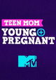 Teen Mom: Young and Pregnant