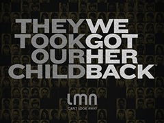 They Took Our Child: We Got Her Back (2015&#8209;&nbsp;)