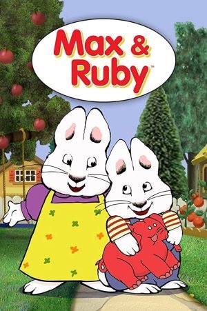 Max and Ruby (2002–2016)