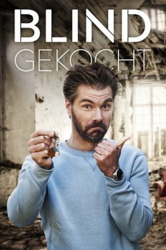Blind Gekocht (2019&#8209;&nbsp;)