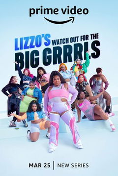 Lizzo's Watch Out for the Big Grrrls (2022‑ )