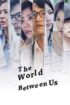 The World Between Us (2019&#8209;2025)