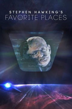 Stephen Hawking's Favorite Places (2016&#8209;&nbsp;)