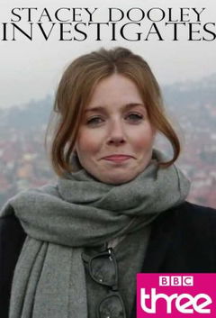 Stacey Dooley Investigates (2009‑ )