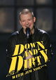 Down and Dirty with Jim Norton