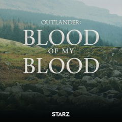 Outlander: Blood of My Blood (2025&#8209;&nbsp;)