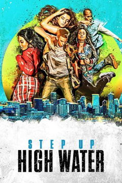 Step Up: High Water (2018&#8209;2022)