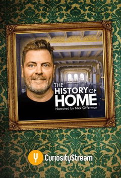 The History of Home Narrated by Nick Offerman (2020&#8209;&nbsp;)
