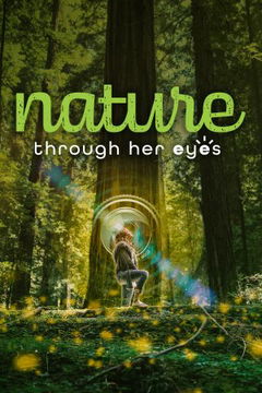 Nature Through Her Eyes (2020‑ )