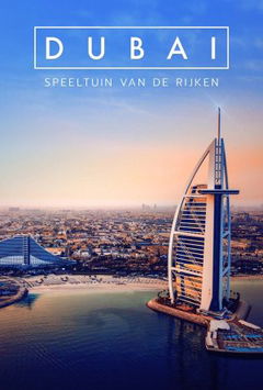 Dubai: Speeltuin Van De Rijken (2021)