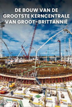 De Bouw Van De Grootste Kerncentrale Van Groot-Brittannië (2021)