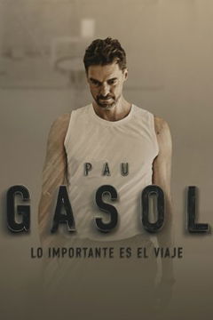 Pau Gasol - Lo importante es el Viaje (2021)
