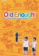 Old Enough!