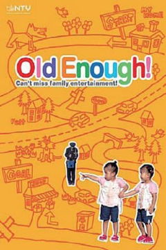 Old Enough! (1991&#8209;&nbsp;)