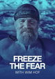 Freeze the Fear with Wim Hof