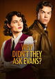 Why Didn't They Ask Evans?